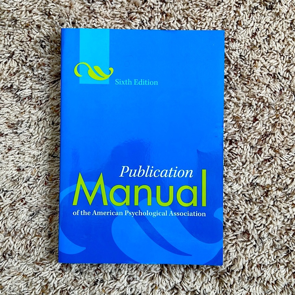 Publication Manual of the American Psychological Association (6th Ed)